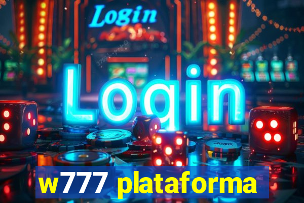 w777 plataforma